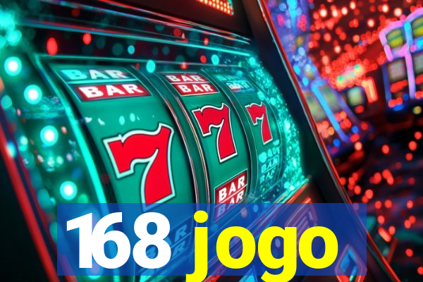 168 jogo